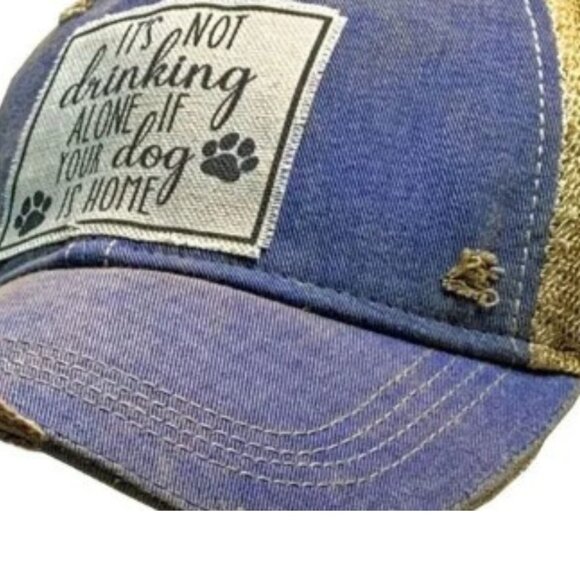 It's Not Drinking Alone If Your Dog Is Home Distressed Trucker Hat NWT - Picture 3 of 3